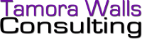 Tamora Walls Consulting Tamora Walls Consulting